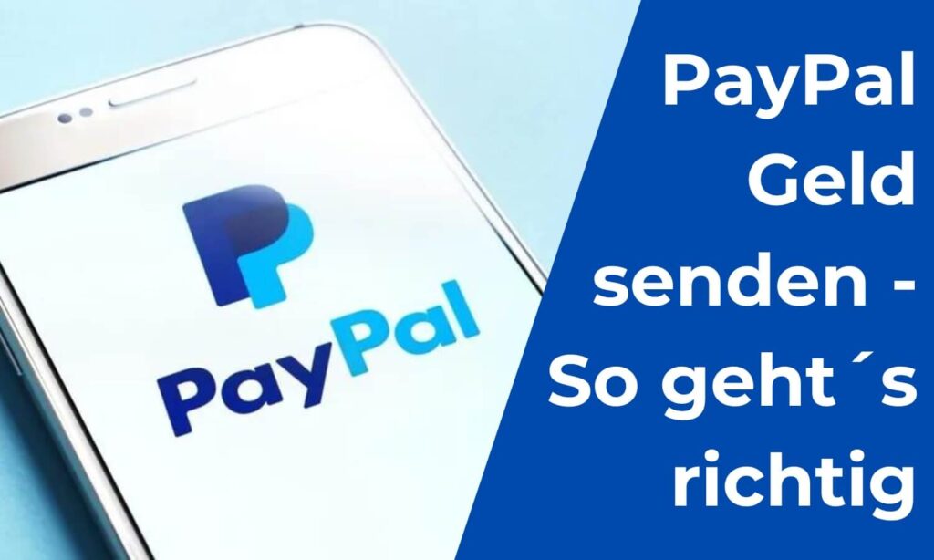 PayPal Geld senden - So geht´s richtig